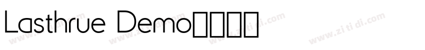 Lasthrue Demo字体转换